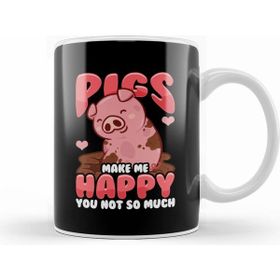 Humuts Adorable Pigs Make Me Happy You Not So Much Kupa Bardak