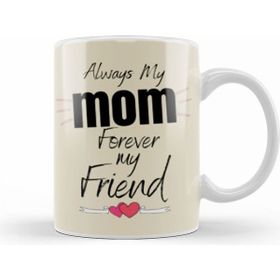 Humuts Always My Mom Forever My Friend Mothers Day Gift Kupa Bardak