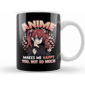 Humuts Anime Makes Me Happy You Not So Much Kawaii Pun Beyaz Kupa