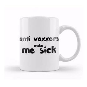 Humuts Ant I Vaxxers Make Me Sick Kupa Bardak