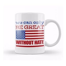 Humuts Anti Trump Donald Trump We Can Only Be Great Without Hate Kupa Bardak