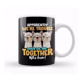 Humuts Apparently We Re Trouble When We Are Together! Kupa Bardak