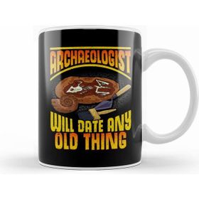 Humuts Archaeologist Will Date Any Old Thing Archaeology Kupa Bardak
