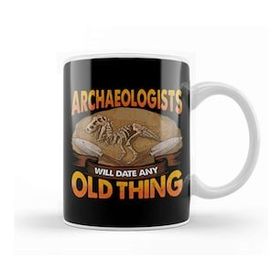 Humuts Archaeologists Will Date Any Old Thing Archaeology Kupa Bardak