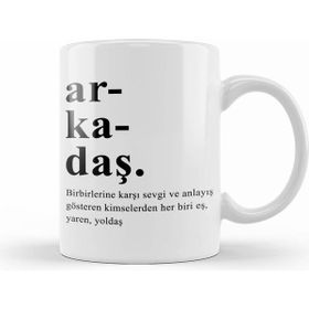 Humuts Arkadaş Arkadaşa Hediye Beyaz Kupa