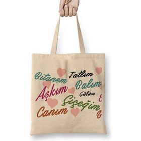 Humuts Aşkım Canım Çiçeğim Bez Çanta