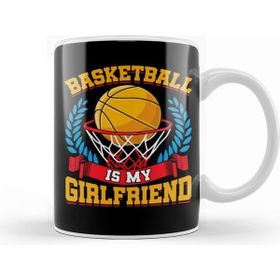 Humuts Basketball Is My Girlfriend Funny Bball Players Kupa Bardak