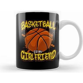 Humuts Basketball Is My Girlfriend Funny Players Kupa Bardak