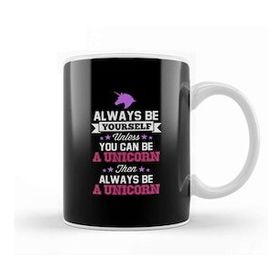 Humuts Be Yourself Unless You Can Be A Unicorn Text Kupa Bardak