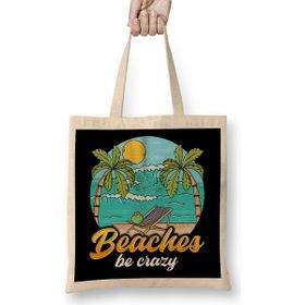 Humuts Beaches Be Crazy Funny Beach Vacationing Pun Bez Çanta