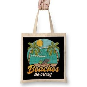 Humuts Beaches Be Crazy Funny Beach Vacationing Pun Bez Çanta