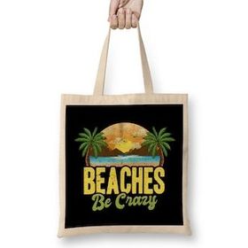 Humuts Beaches Be Crazy Funny Beach Vacationing Pun Bez Çanta