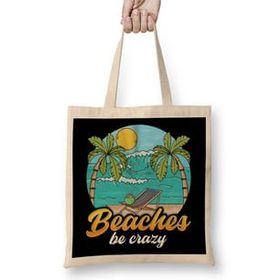 Humuts Beaches Be Crazy Funny Beach Vacationing Pun Bez Çanta