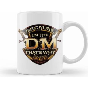 Humuts Because I'm The Dm That's Why Funny Rpg Gaming Pun Kupa Bardak