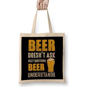 Humuts Beer Doesn't Ask Silly Questions Beer Understands Uzun Saplı Açık Bej Bez Çanta