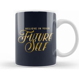 Humuts Belief Believe In Your Future Self Kupa Bardak