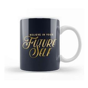 Humuts Belief Believe In Your Future Self Kupa Bardak