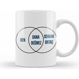 Humuts Ben Sana Değmez Serdar Ortaç Komik Kupa Bardak