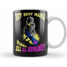 Humuts Bender Wanna Kill All Humans Kupa Bardak