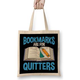 Humuts Bookmarks Are For Quitters Funny Reading Pun Bez Çanta