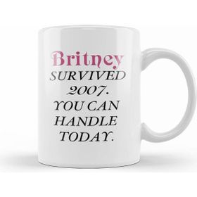 Humuts Britney Survived 2007 You Can Handle Today 01 Kupa Bardak