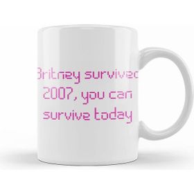 Humuts Britney Survived 2007 You Can Survive Today Kupa Bardak
