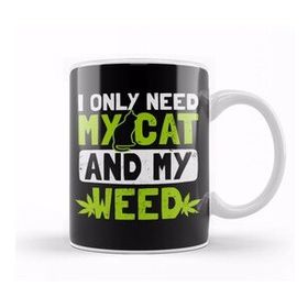 Humuts Cat Weed Only Need My Cat And Weed Gift Kedi Kupa Bardak