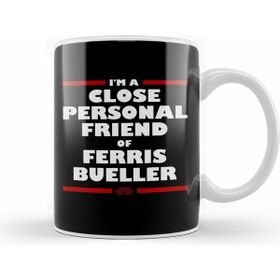 Humuts Close And Personal Friend Of Ferris Bueller Kupa Bardak