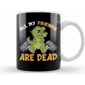 Humuts Cute All My Friends Are Dead Funny Dinosaur Pun Kupa Bardak