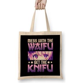 Humuts Cute Anime Mess With The Waifu Get The Knifu Girl Bez Çanta