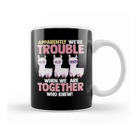 Humuts Cute Apparently We Re Trouble When We Are Together Kupa Bardak
