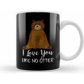 Humuts Cute Bear I Love You Like No Otter Adorable Animal Kupa Bardak