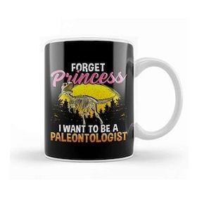 Humuts Cute Forget Princess I Want To Be A Paleontologist Kupa Bardak