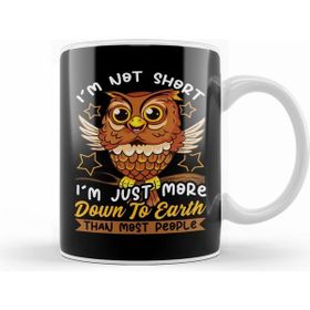 Humuts Cute Funny I am Not Short I am Just Down to Earth Kupa