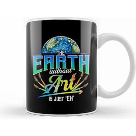 Humuts Cute & Funny The Earth Without Art Is Just Eh Pun Kupa