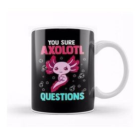 Humuts Cute Funny You Sure Axolotl Questions Fish Puncute Funny You Sure Axolotl Questions Fish Pun Kupa Bardak