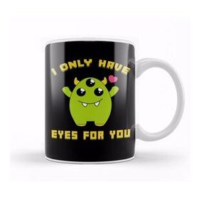 Humuts Cute I Only Have Eyes For You Three Eyed Alien Pun Kupa Bardak