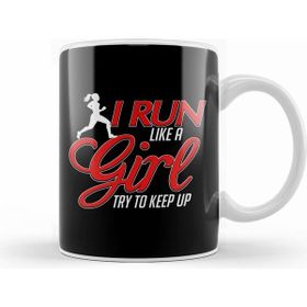 Humuts Cute I Run Like A Girl Try To Keep Up Running Kupa Bardak