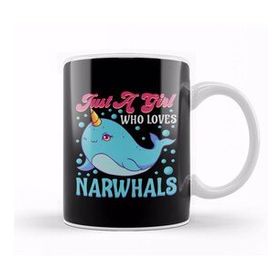 Humuts Cute Just A Girl Who Loves Narwhals Kupa Bardak