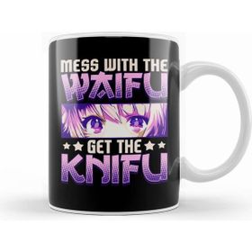Humuts Cute Mess With The Waifu Get The Knifu Anime Girl Beyaz Kupa