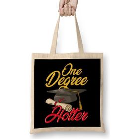 Humuts Cute One Degree Hotter College Graduation Day Pun Bez Çanta