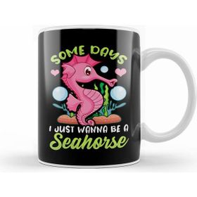 Humuts Cute Some Days I Just Wanna Be A Seahorse Beyaz Kupa