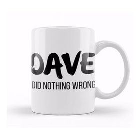 Humuts Dave Dıd Nothıng Wrong Kupa Bardak