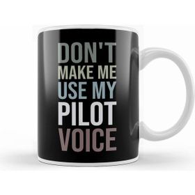 Humuts Do Not Make Me Use My Pilot Voice Kupa