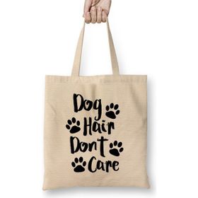 Humuts Dog Hair Dont Care Gifts For Everyone Made In Us Bez Çanta