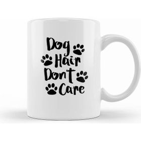 Humuts Dog Hair Dont Care Gifts For Everyone Made in Us Kupa