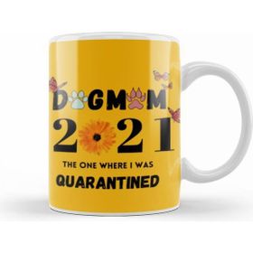 Humuts Dog Mom Guarantıned 2021 Kupa
