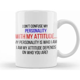 Humuts Don't Confuse My Personality With My Attitude Sarcastic Funny Kupa