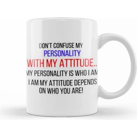 Humuts Don't Confuse My Personality With My Attitude Sarcastic Funny Kupa