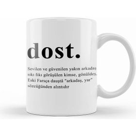 Humuts Dost Dosta Arkadaşa Hediye Beyaz Kupa